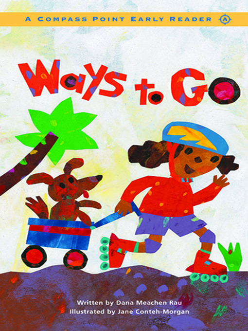 Title details for Ways to Go by Dana Meachen Rau - Available